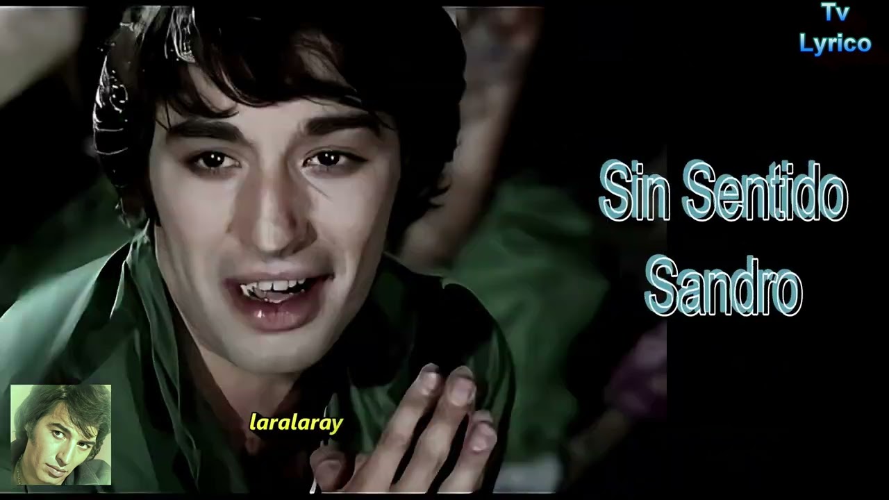 Sin sentido Sandro  Video edici&oacute;n 4k Subtitulado