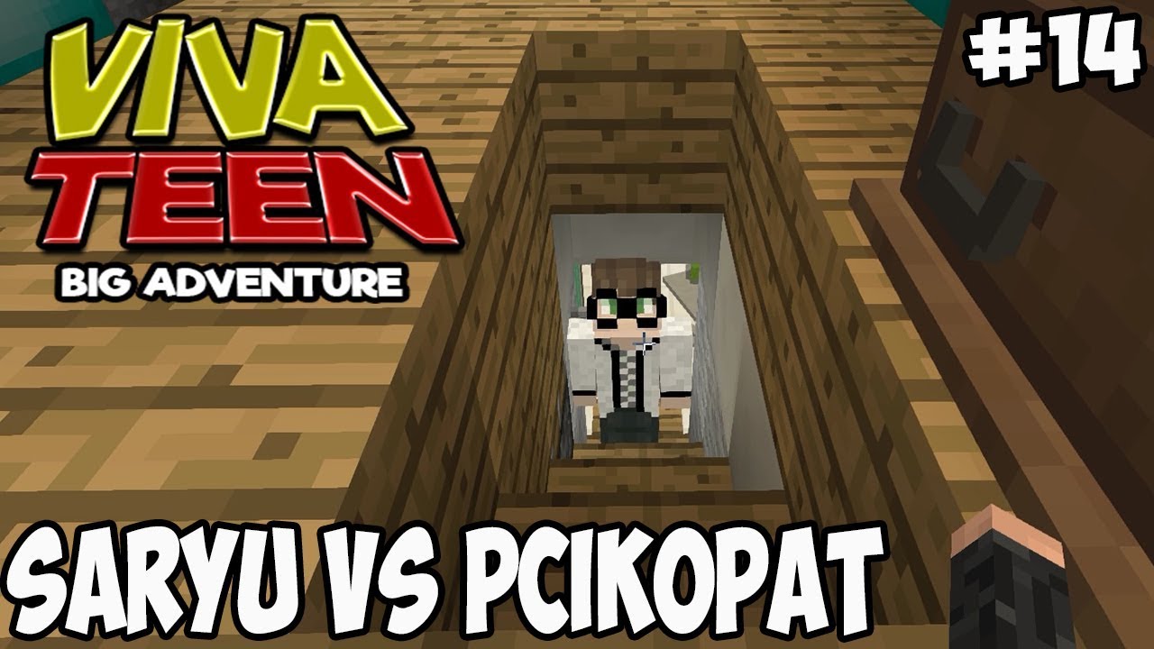 MINECRAFT VIVA TEEN #14 SARYU VS PCIKOPAT!!