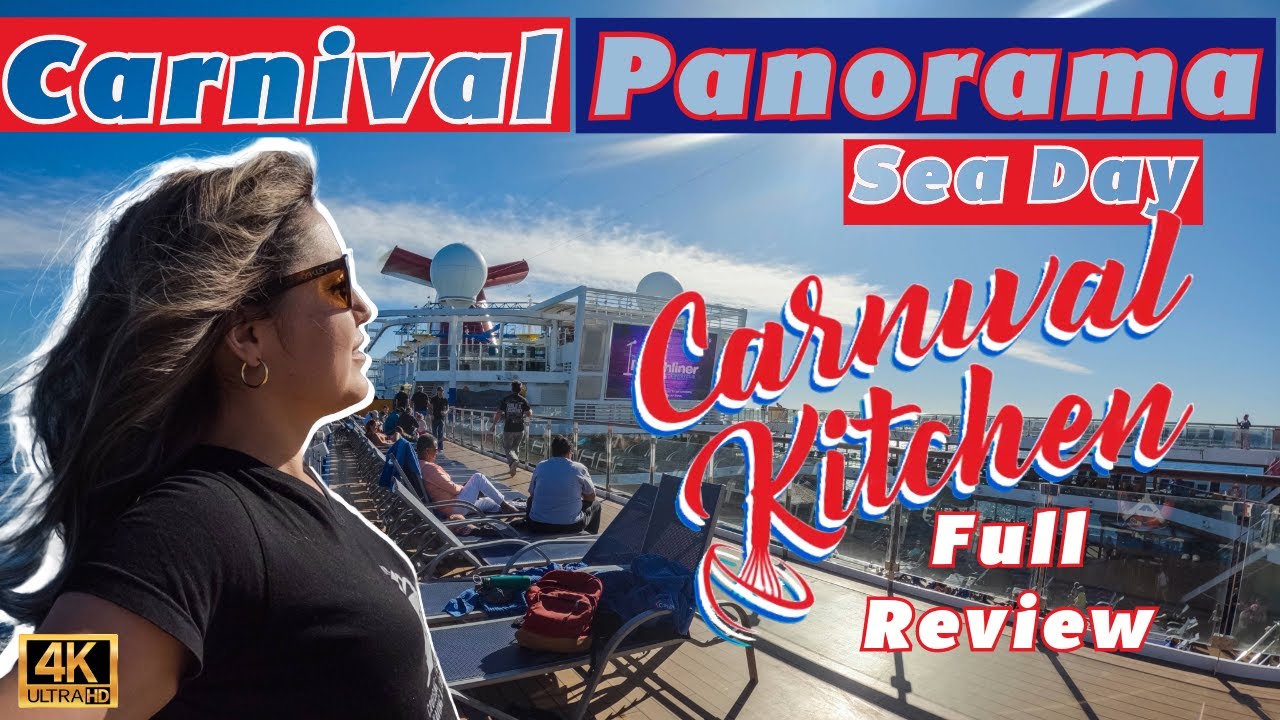 Круиз Carnival Panorama | Carnival Kitchen & Sea Day