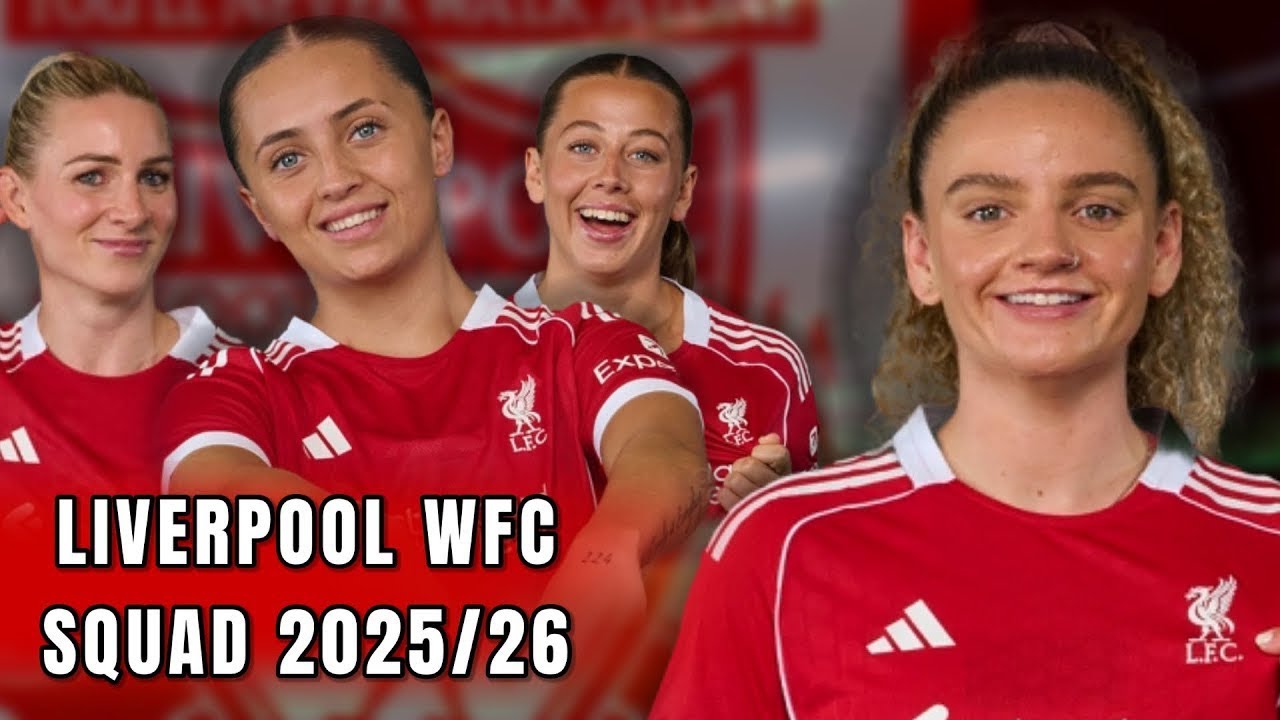 Liverpool Women’s FC SQuad 2025/26 | Liverpool Women’s | Soccer Queens 