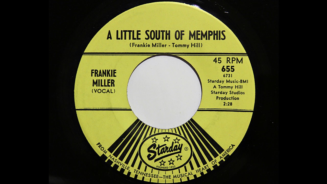 Frankie Miller - A Little South Of Memphis (Starday 655)