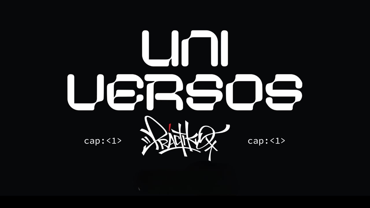 Práctiko x CancelBeats - Uni Versos (Capítulo 1) [Video Oficial]