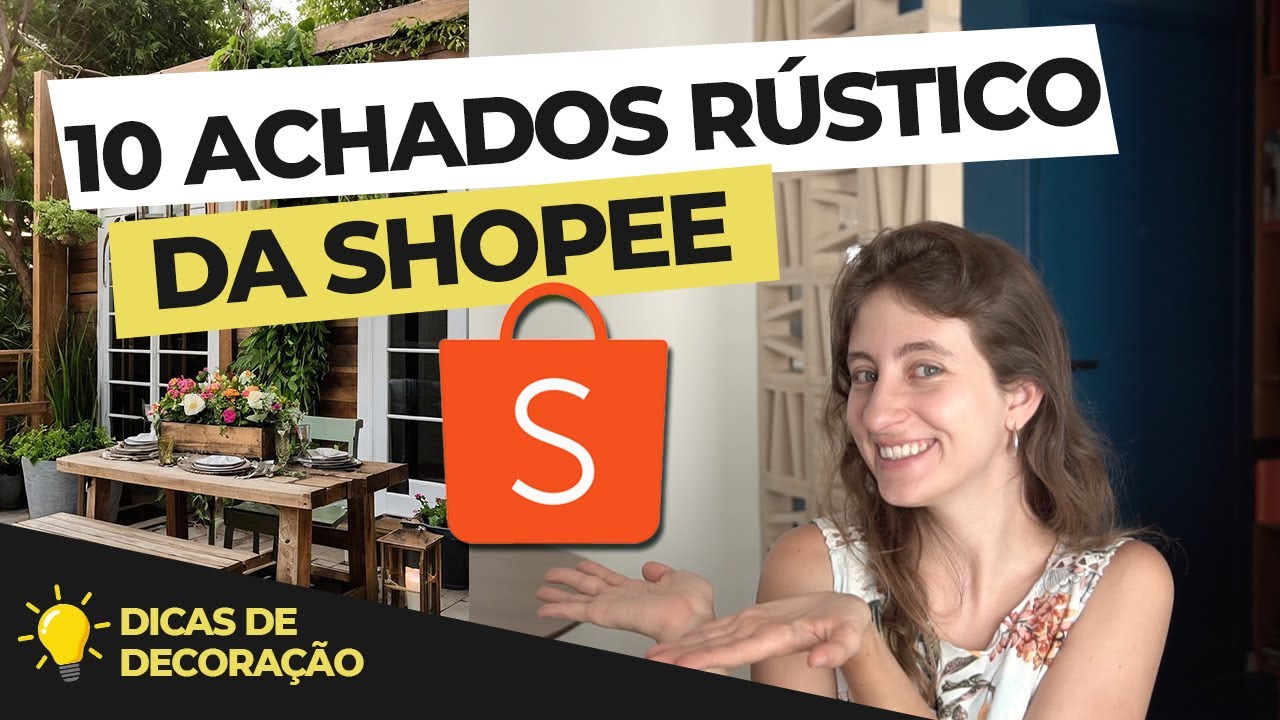 10 achadinhos SHOPEE no estilo RÚSTICO! Com BÔNUS especial!