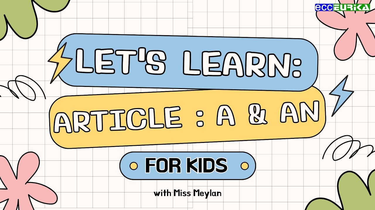 Let's Learn: Article : A & an For Kids | With. Ms Mey
