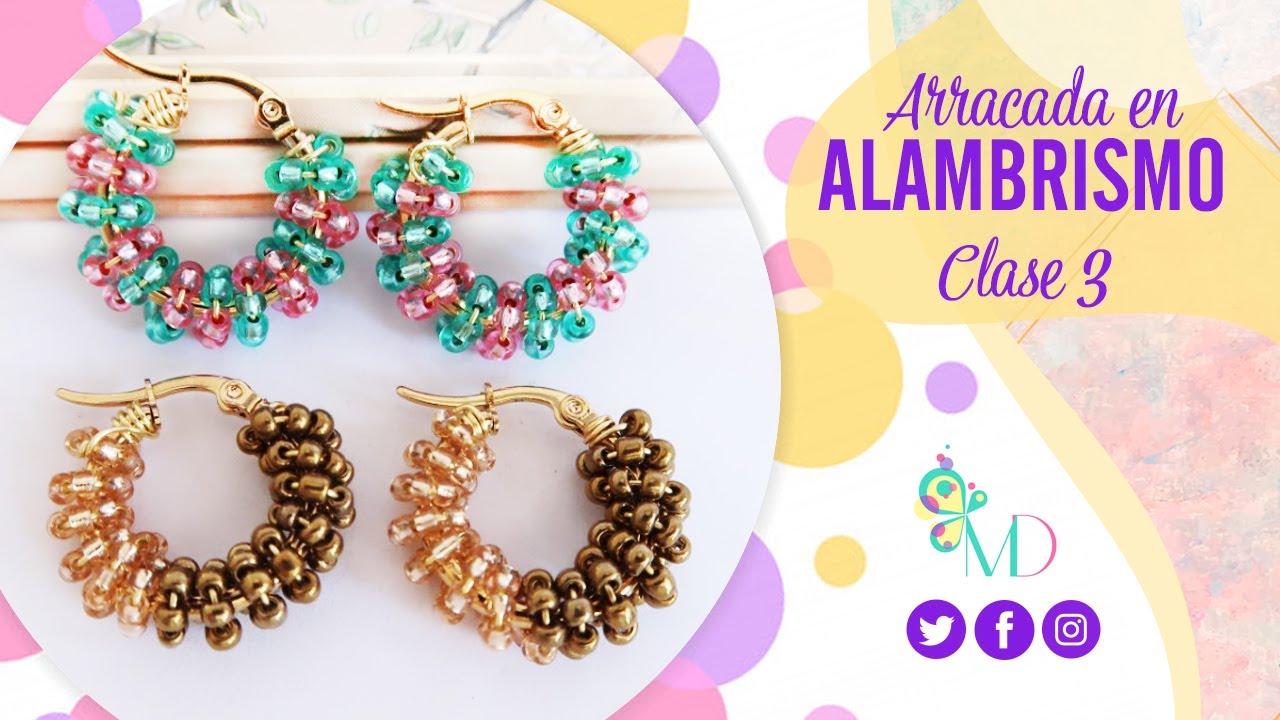MINI CURSO DE ARRACADAS / CLASE 3 AROS REDONDOS / Candongas en Alambre / Argollas Tejidas