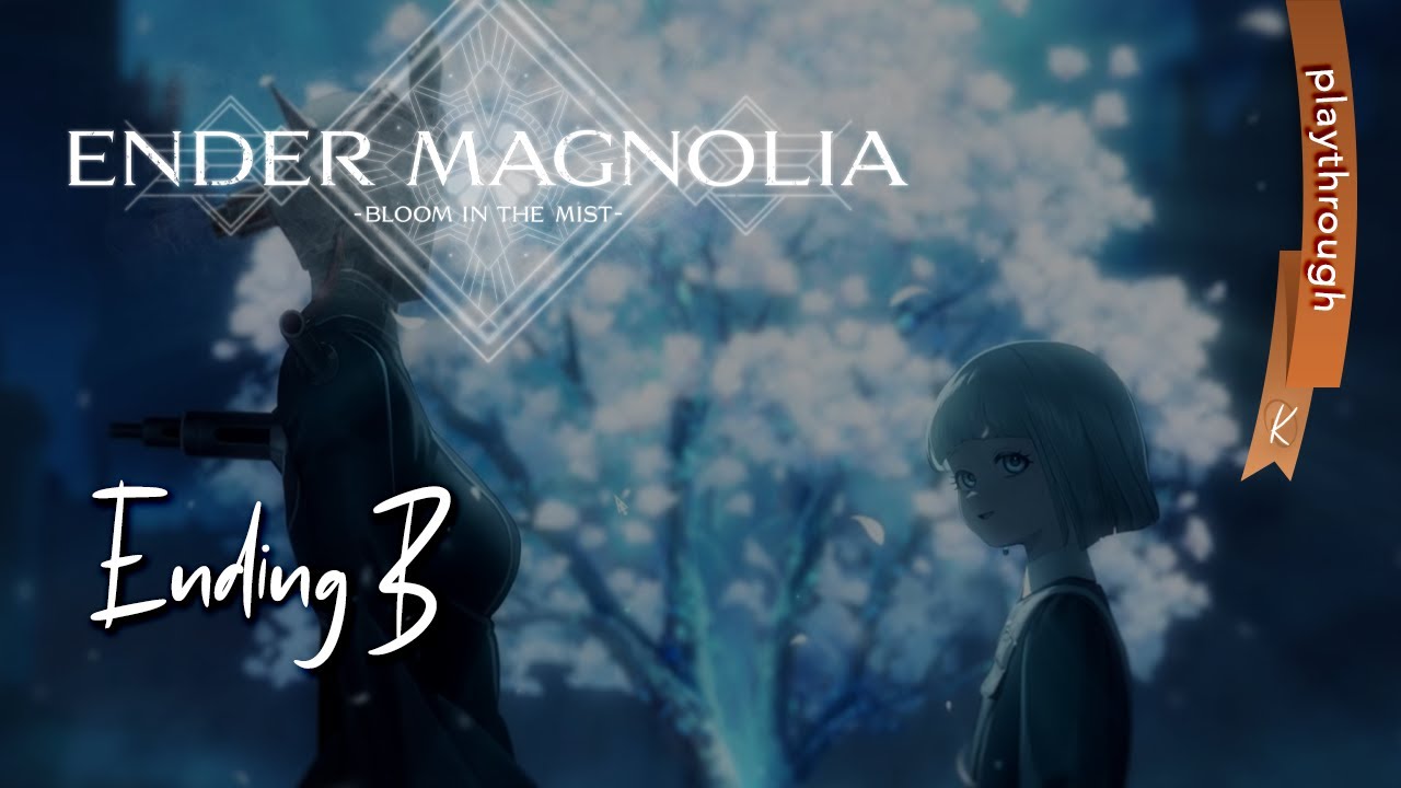 Ender Magnolia - Ending B (Playthrough)