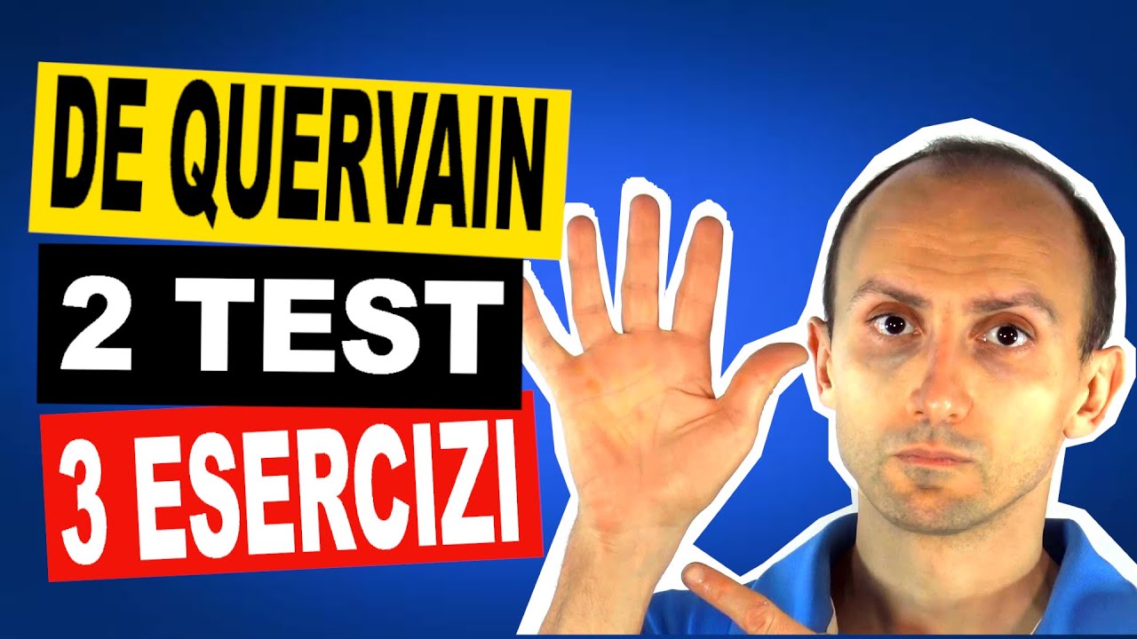 Sindrome di De Quervain: 2 Test e 2 Esercizi di Fisioterapia
