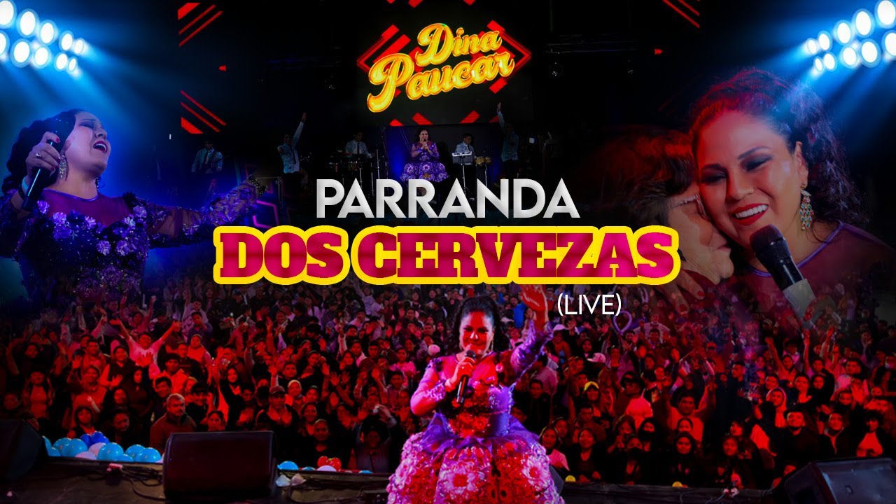 DINA PAUCAR - PARRANDA DOS CERVEZAS (EN VIVO)