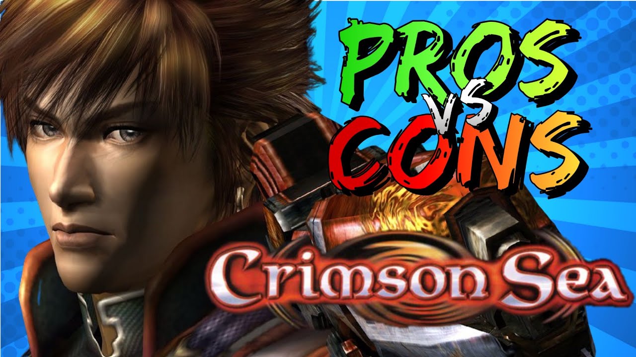 Pros vs. Cons | Crimson Sea | #MusouMay