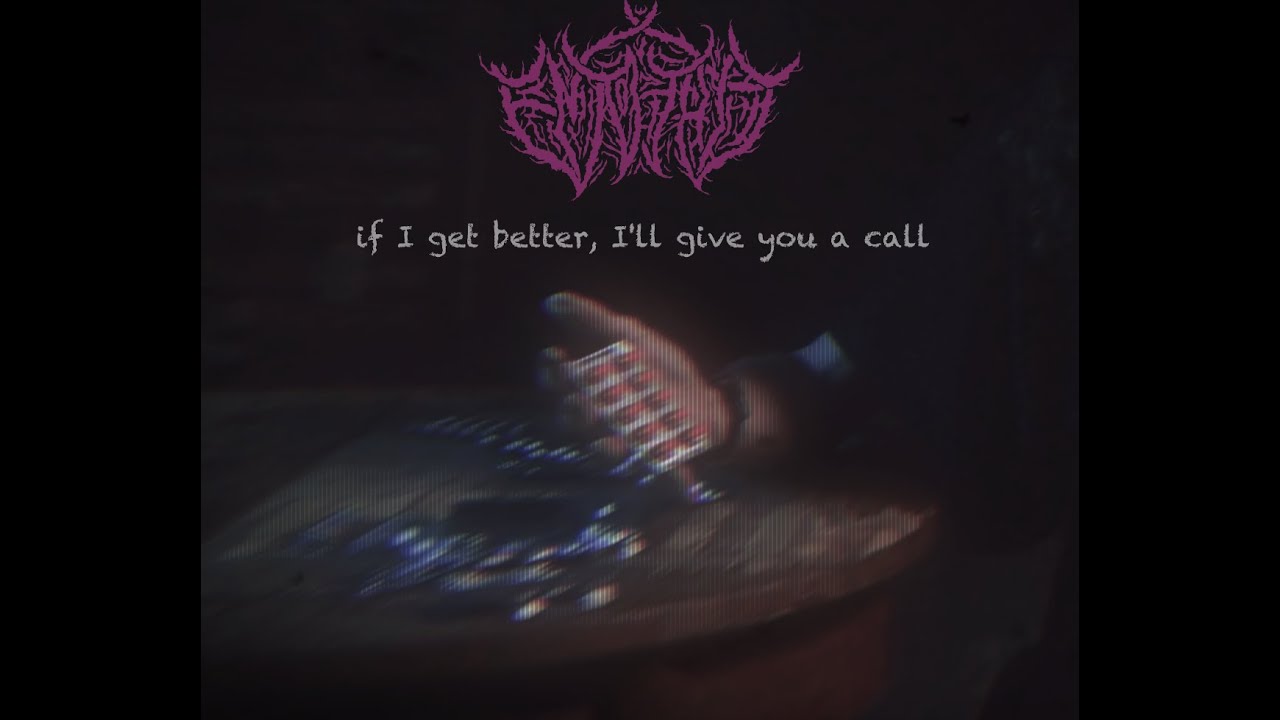 Entreaty - if I get better, I'll give you a call