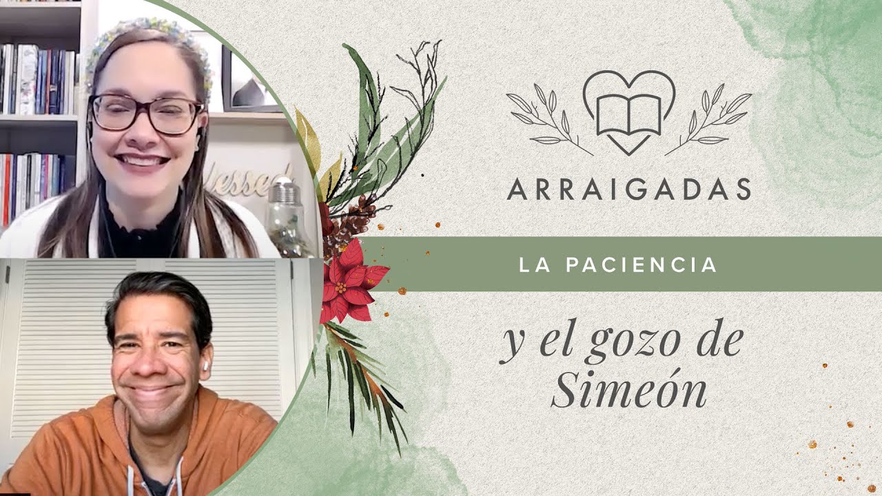 La paciencia y el gozo de Simeón | Yamell de Jaramillo y Joselo Mercado