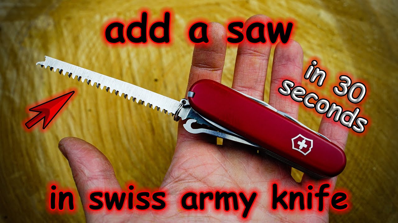 How to Add a Saw to a Swiss Army Knife in 30 Seconds
