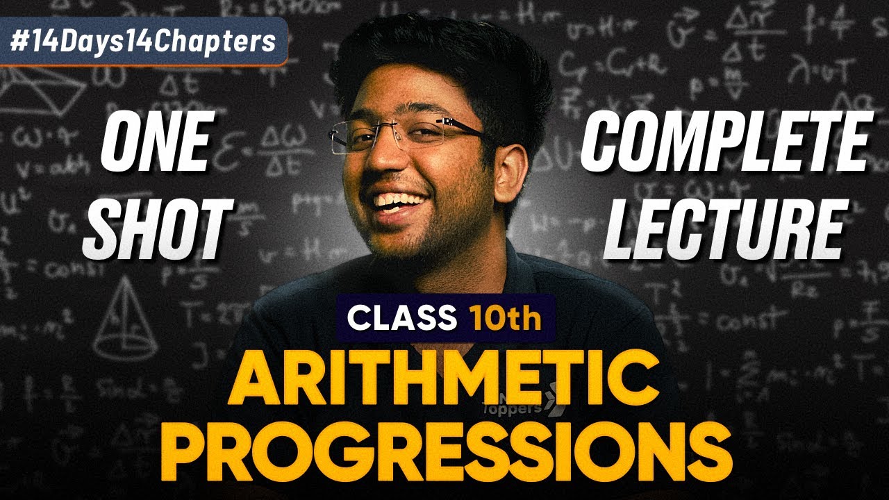 Class 10th Arithmetic Progressions One Shot 🔥 | Class 10 Maths Chapter 5 | Shobhit Nirwan