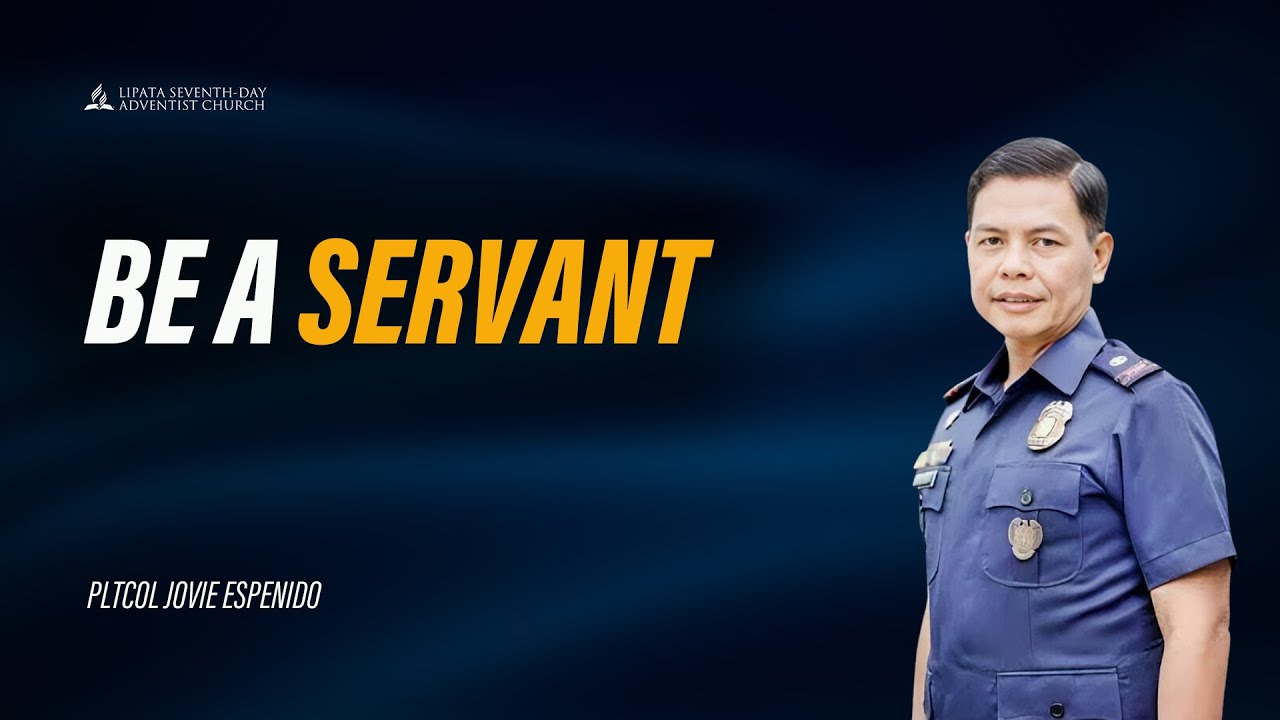 PLTCOL Jovie Espenido Full Sermon | Be a Servant