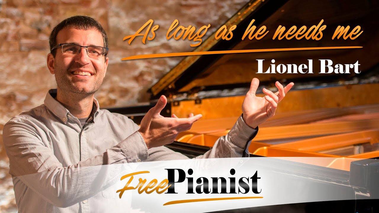 As long as he needs me - KARAOKE / PIANO ACCOMPANIMENT - Oliver - Lionel Bart