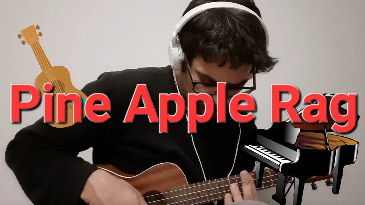 Pine Apple Rag