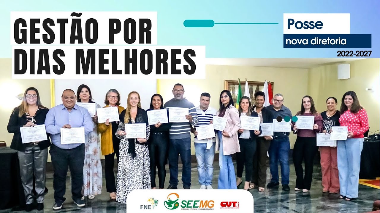 Nova dire&ccedil;&atilde;o do SEEMG - gest&atilde;o por dias melhores 2022/202 - em dia de posse