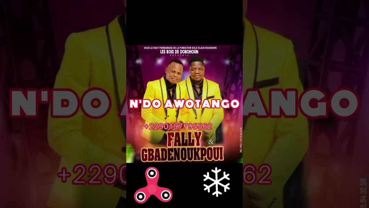 Fally gbadenoukpoui music (n'do awotan go)