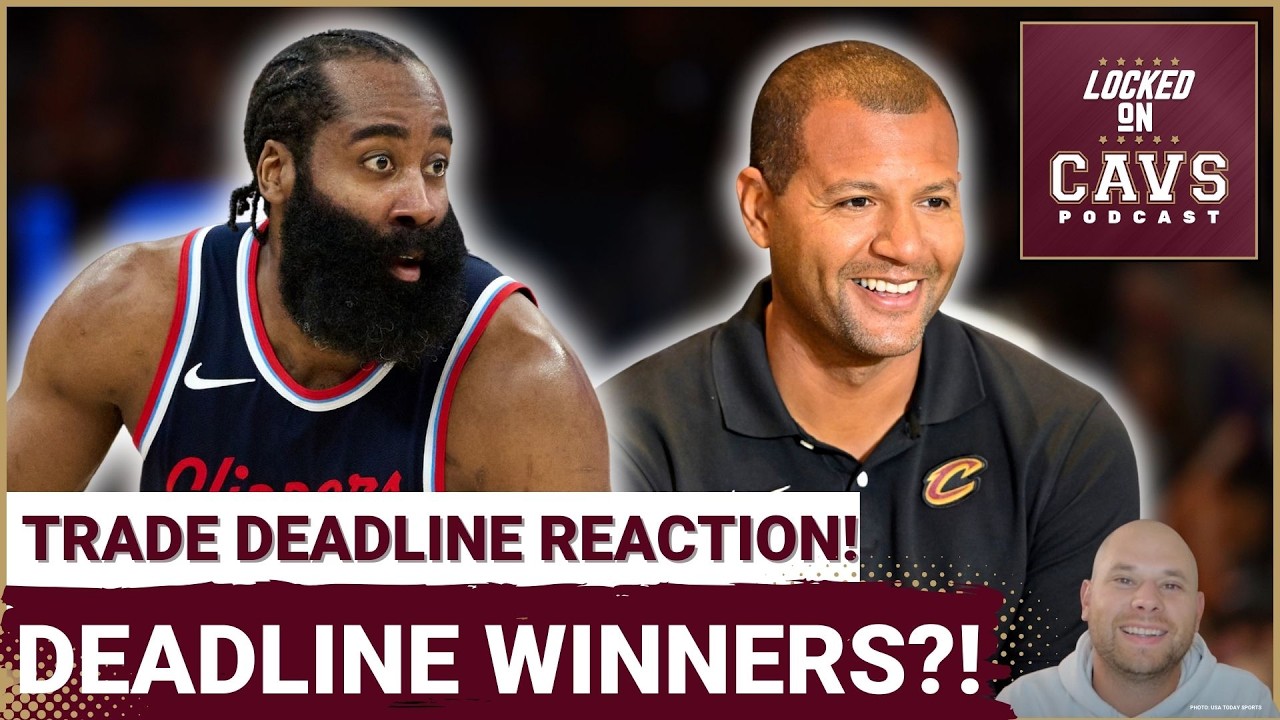 REACTION: Cleveland Cavaliers WIN The Trade Deadline?! | What to Expect in James Harden's DEBUT!