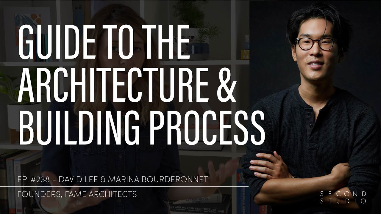 #238 - Guide to the Architecture & Building Process