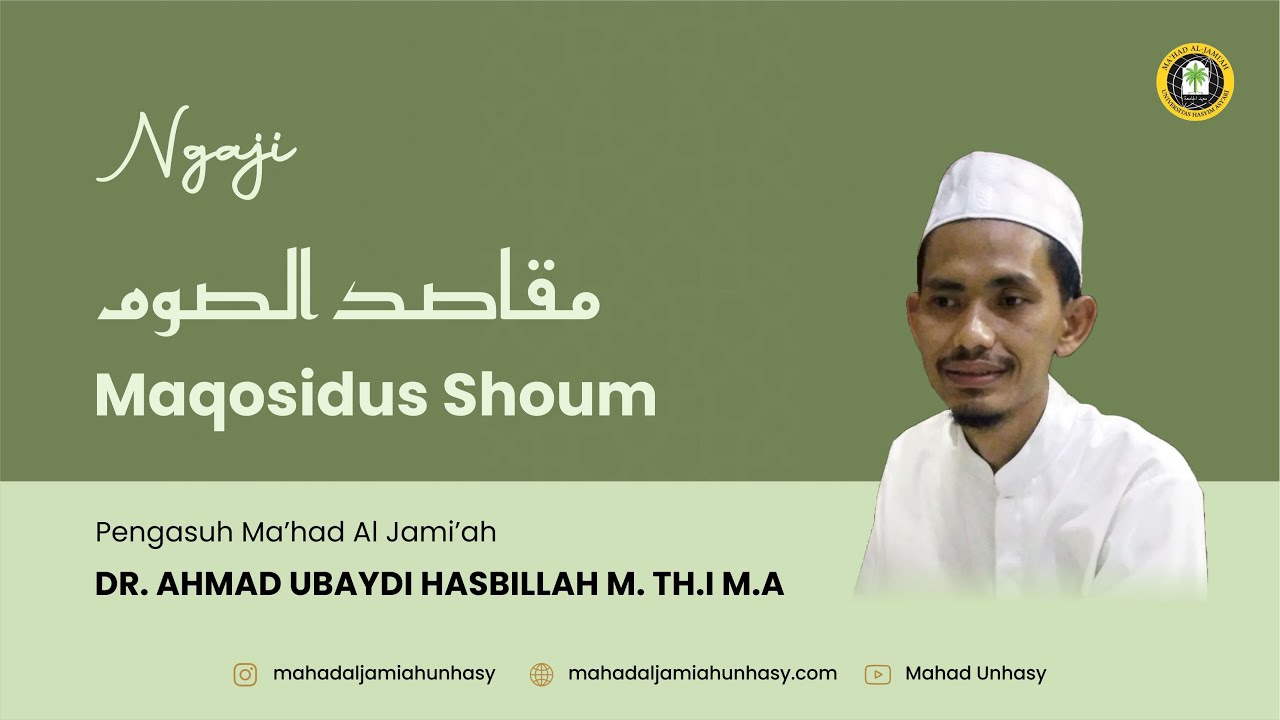 #001. Maqosidus Shoum | Dr. Ahmad Ubaydi Hasbillah M. Th.I M.A