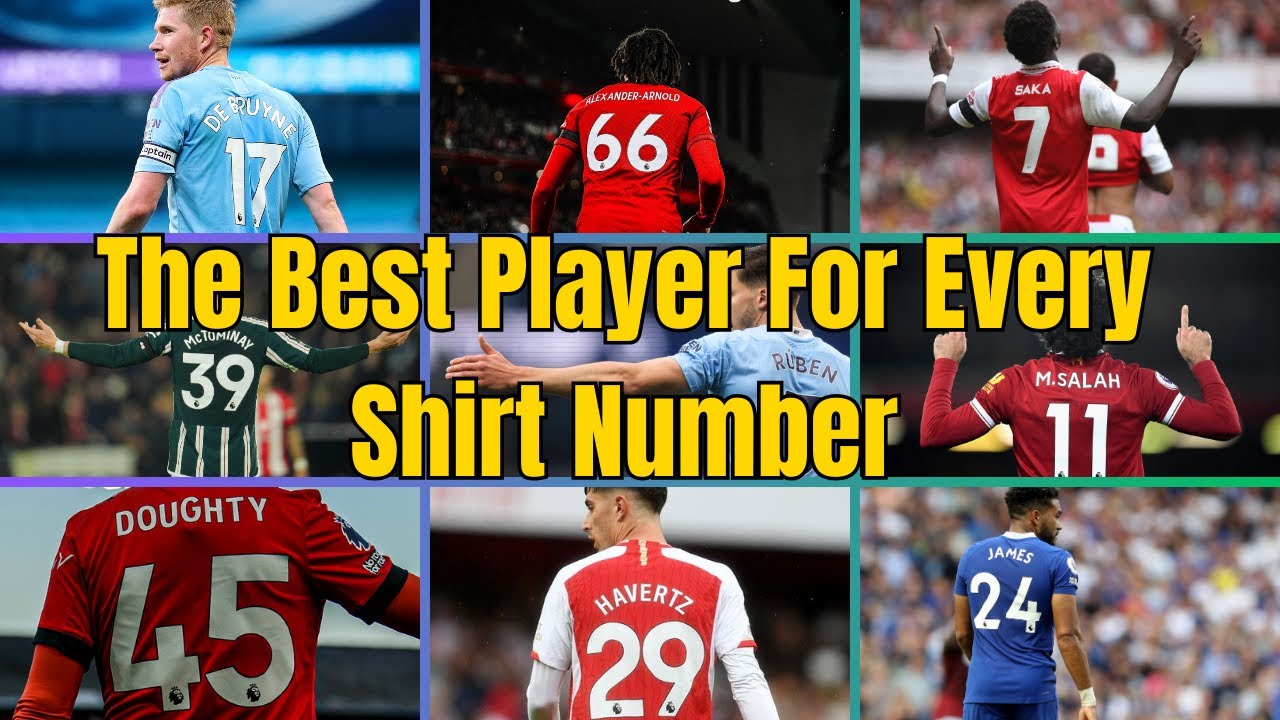 (ASMR) The Best Premier League Footballer For EVERY Shirt Number! (1-99)