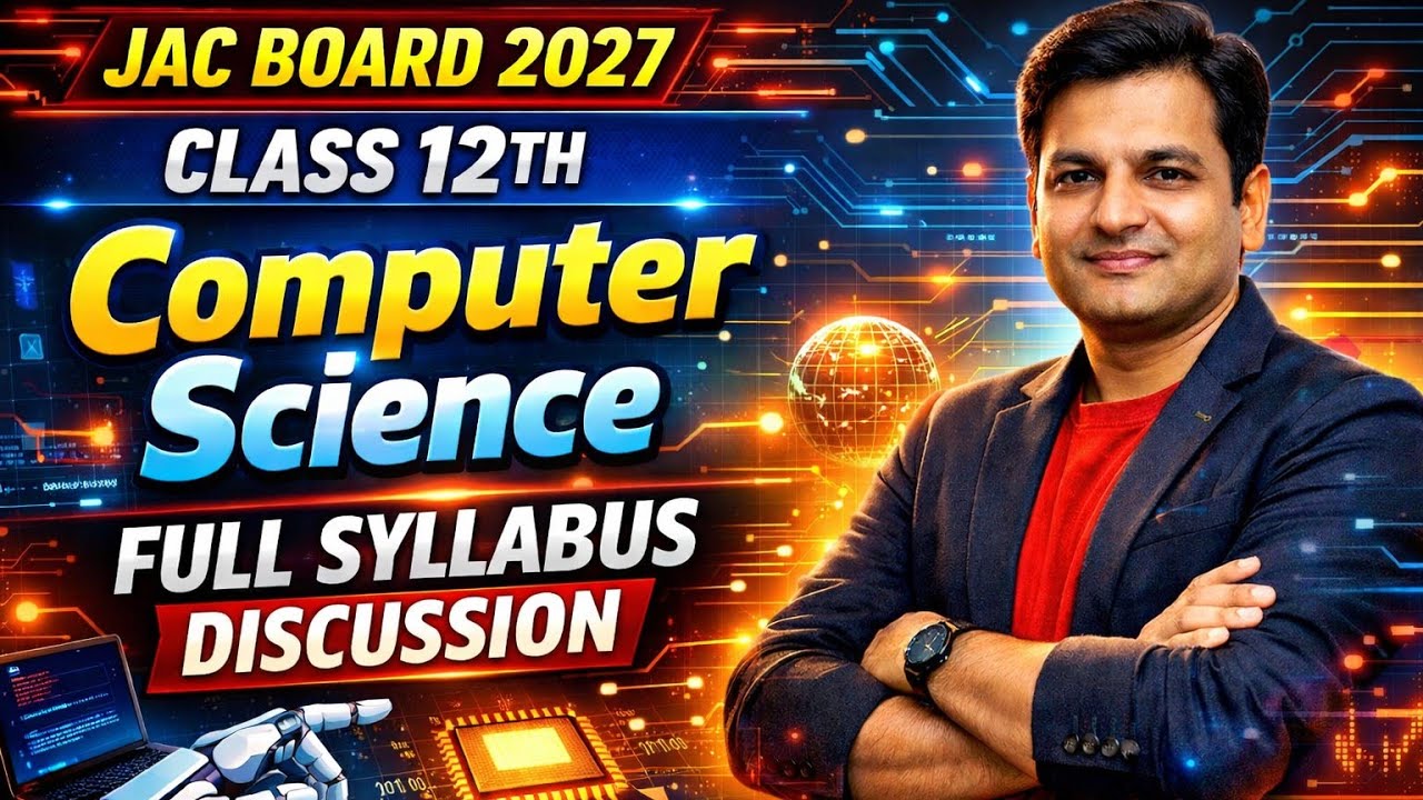JAC 12th Computer Science New Syllabus 2027 | Jharkhand Board Class 12 CS Syllabus 2027 Full Details