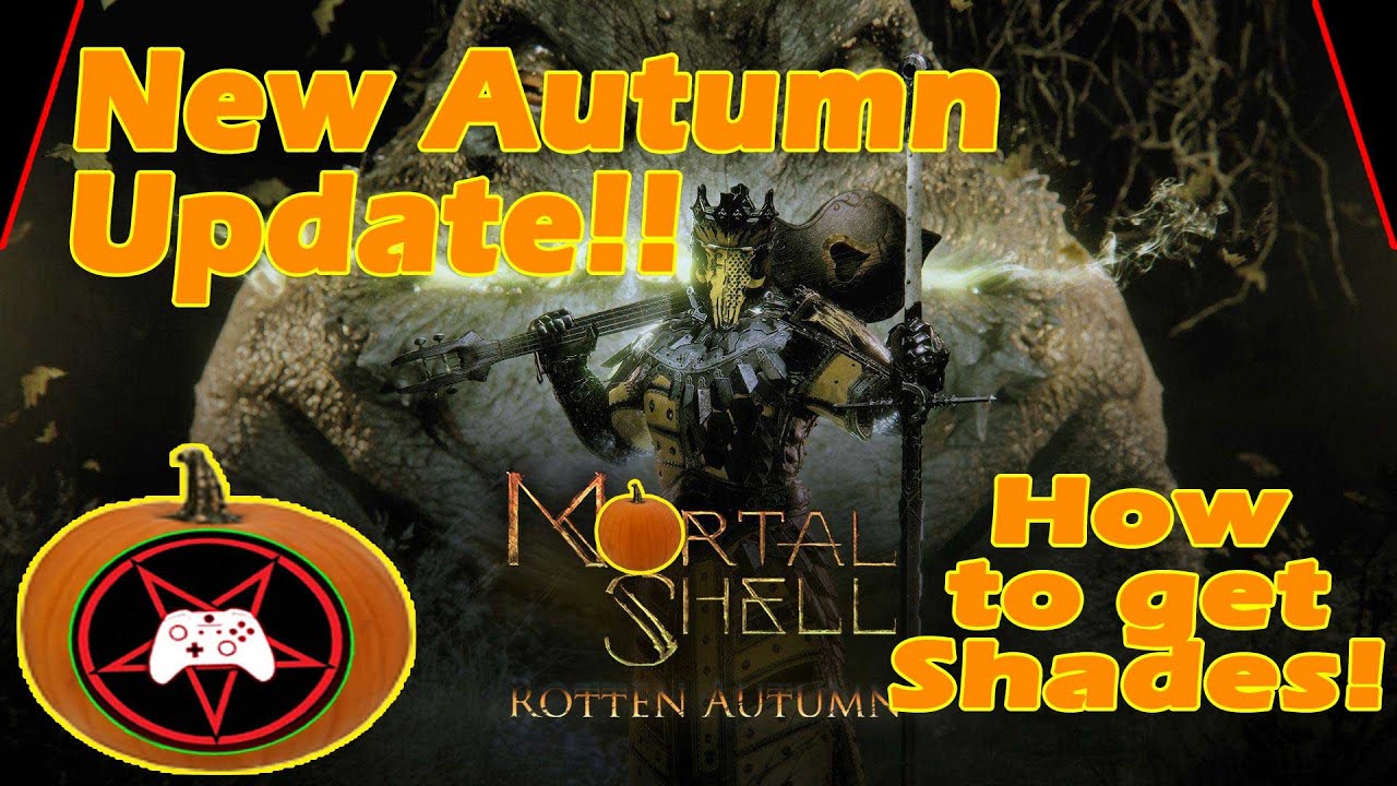 Mortal Shell Rotten Autumn Update! How to Get Shades and More!