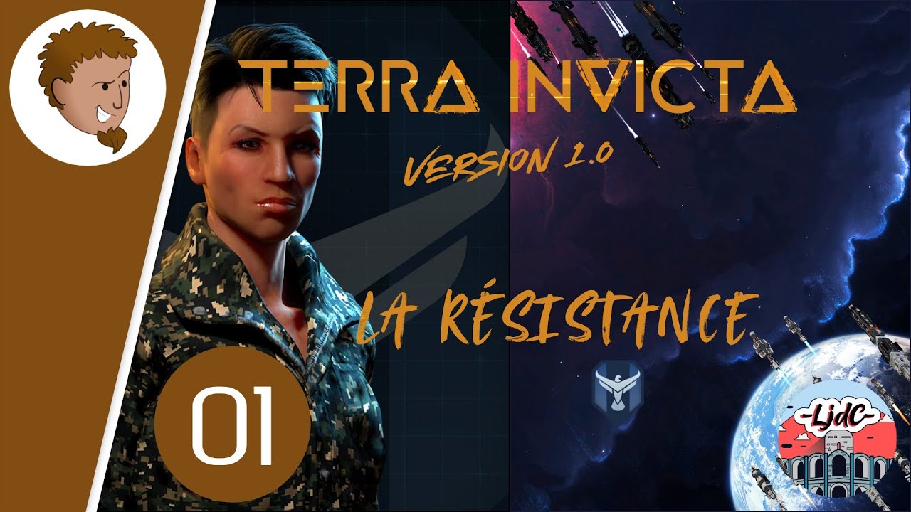 #01 v1.0 - La Résistance se met en place face à l'arrivée des aliens sur Terre - TERRA INVICTA [FR]