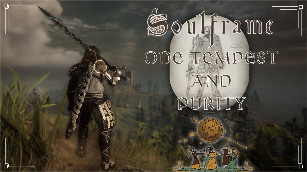⚔️ Ode Tempest and Purity Greatsword - Gameplay - Build - My Playstyle ⚔️ SOULFRAME ⚔️