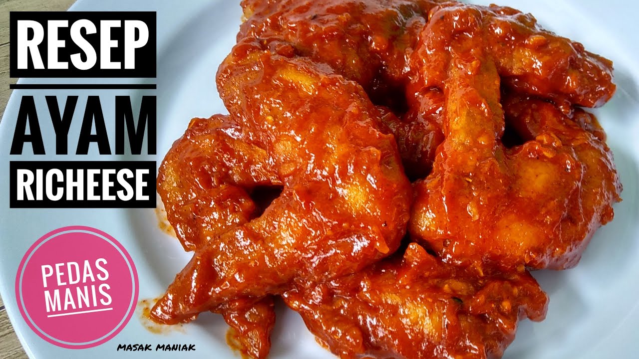 Resep Asli Ayam Richeese Pedas Mani Ter Enak