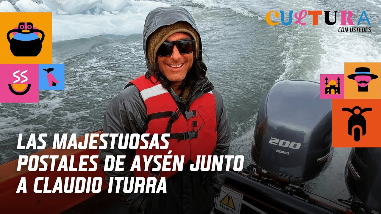 Las majestuosas postales de Ays&eacute;n junto a Claudio Iturra | Ruta 5