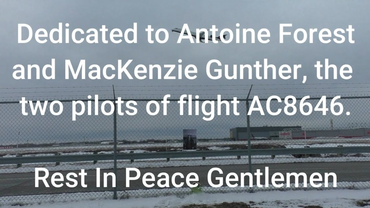 Plane Spotting Montreal: In Memory of Antoine Forest and Mackenzie Gunther of Air Canada flight 8646