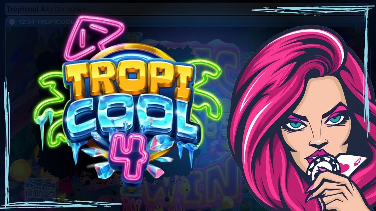 BIG WIN IN THE TROPICS! Tropicool 4 PAYS | Tropicool 4 - ELK Studios | Showcase