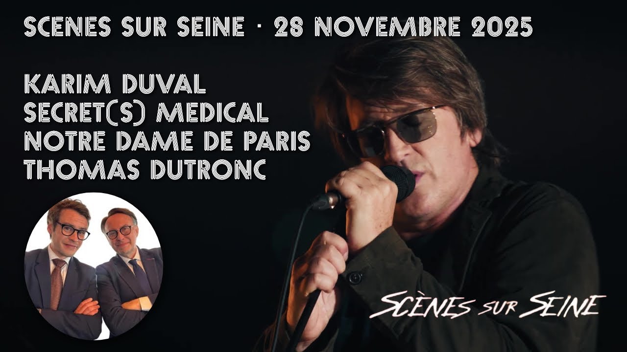 Scènes sur Seine du 28 novembre 2025 : Thomas Dutronc, Notre Dame de Paris, Karim Duval...