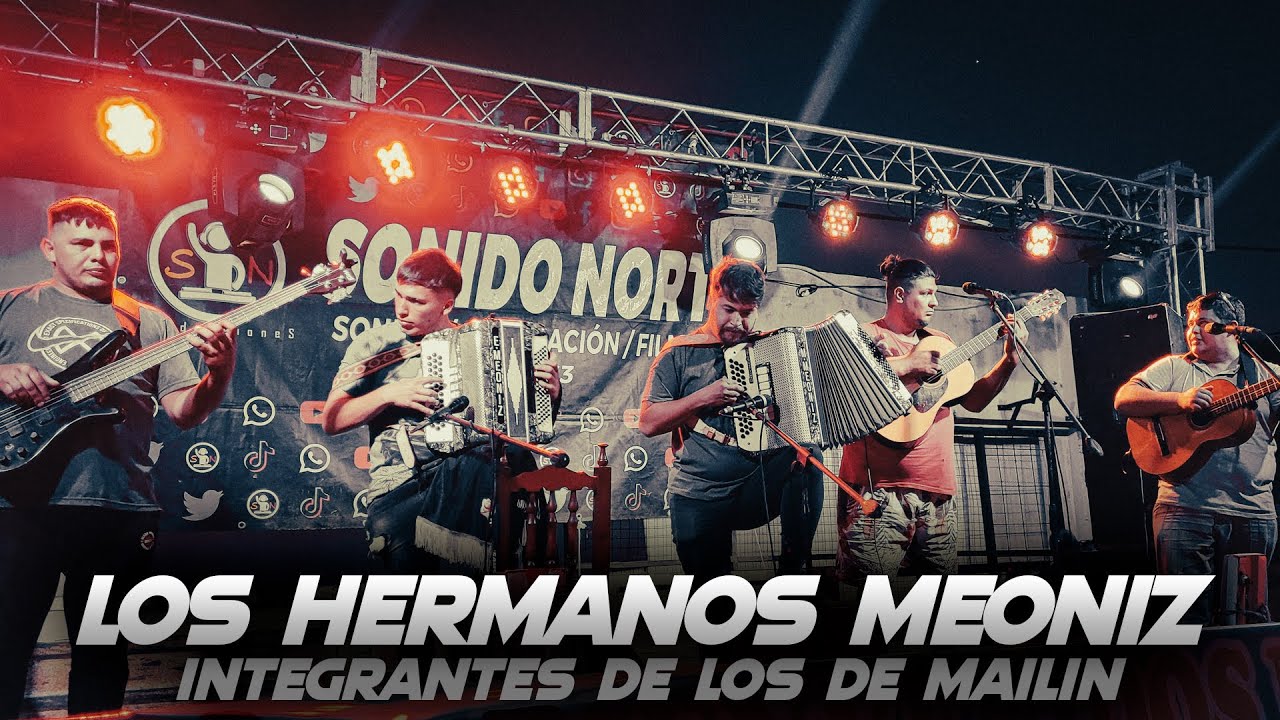 LOS HERMANOS MEONIZ - MAILIN 2023