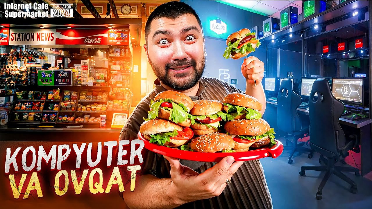 INTERNET CAFE & SUPERMARKET SIMULATOR 2024 / KOMPYUTER VA OVQAT #1 / UZBEKCHA LETSPLAY