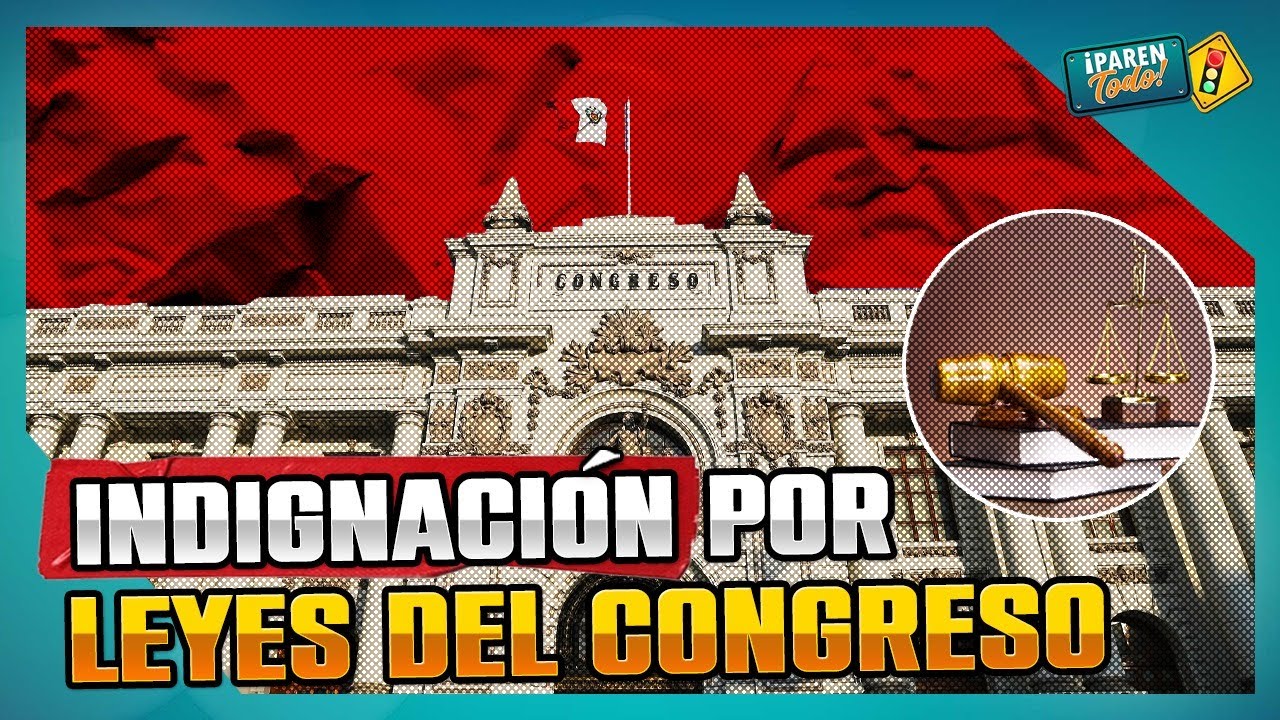 Indignación por nuevas leyes aprobadas en el Congreso