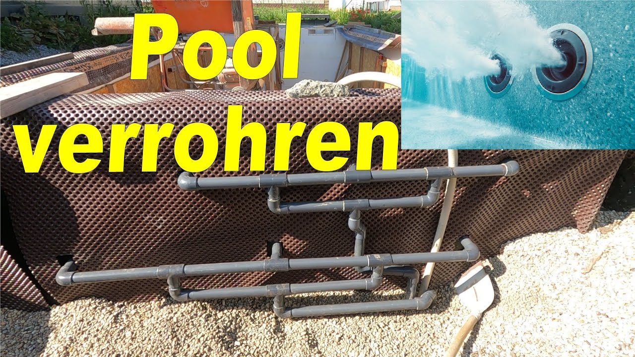 FdS Pool : Pool Verrohren 🤔 Pool PVC-U Rohre Kleben 😋