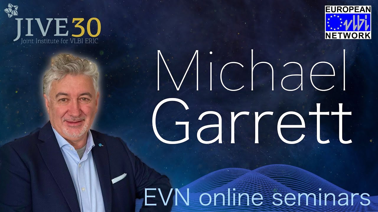 EVN Seminar: Reinventing SETI by Michael Garrett