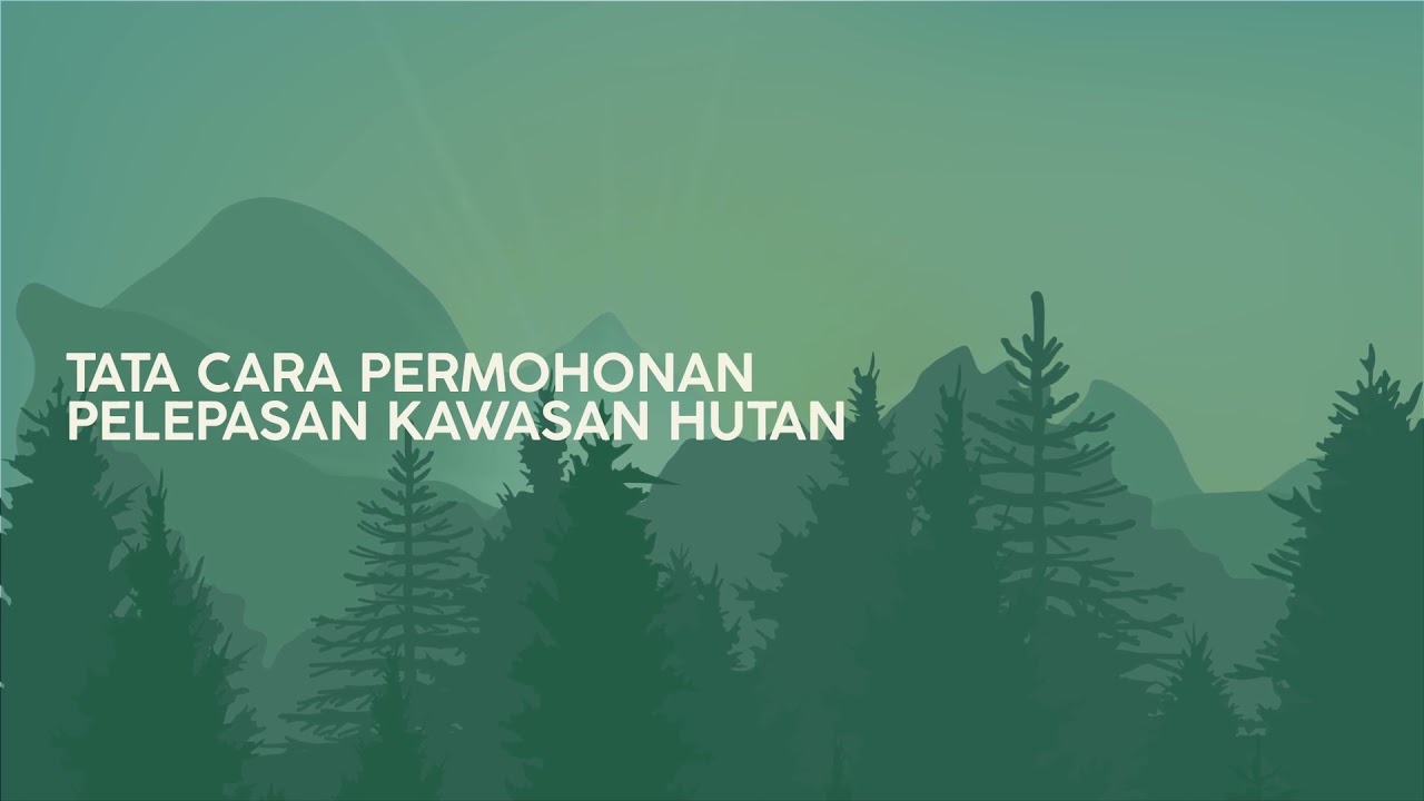 PELEPASAN KAWASAN HUTAN