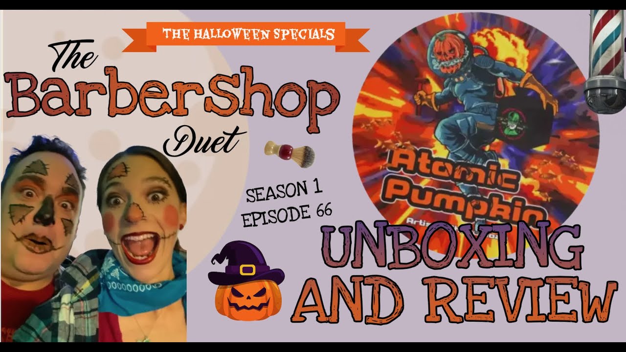 The Barbershop Duet - Atomic Pumpkin Shave Soap by Phoenix Artisan Accoutrements - Unboxing & Review