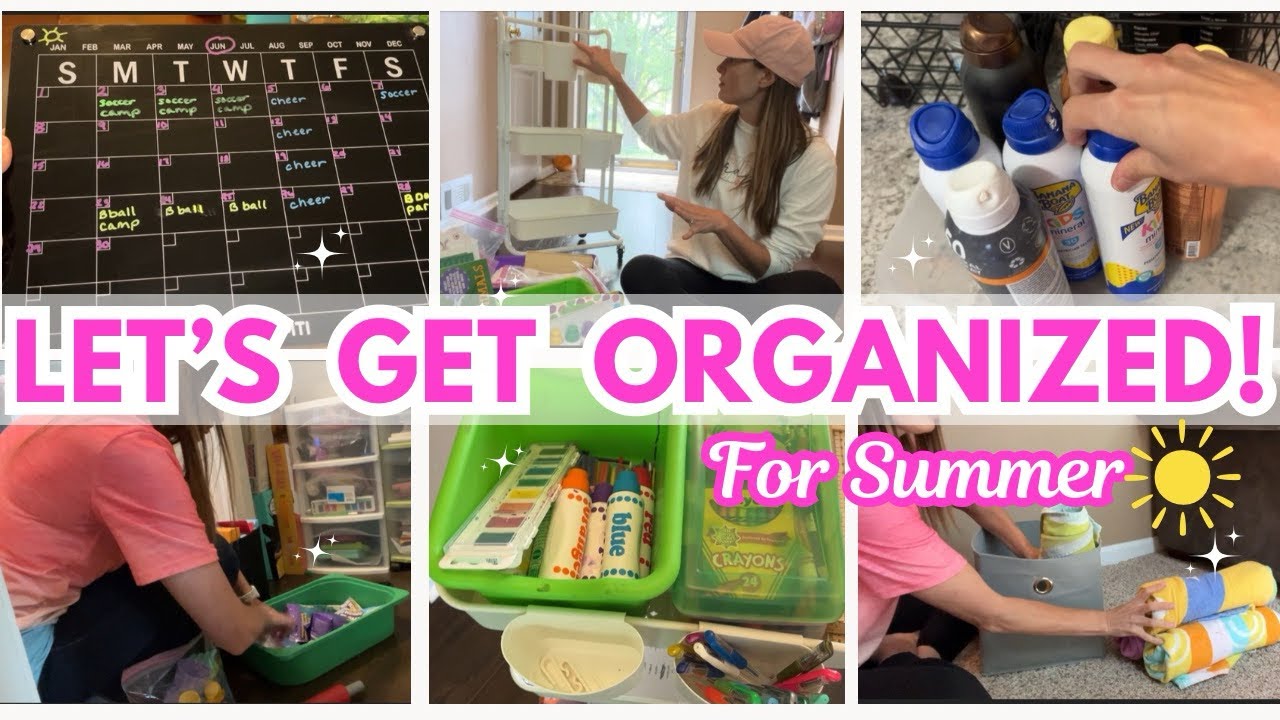 LET&rsquo;S GET ORGANIZED FOR SUMMER | SUMMER ORGANIZATION | SUMMER 2025