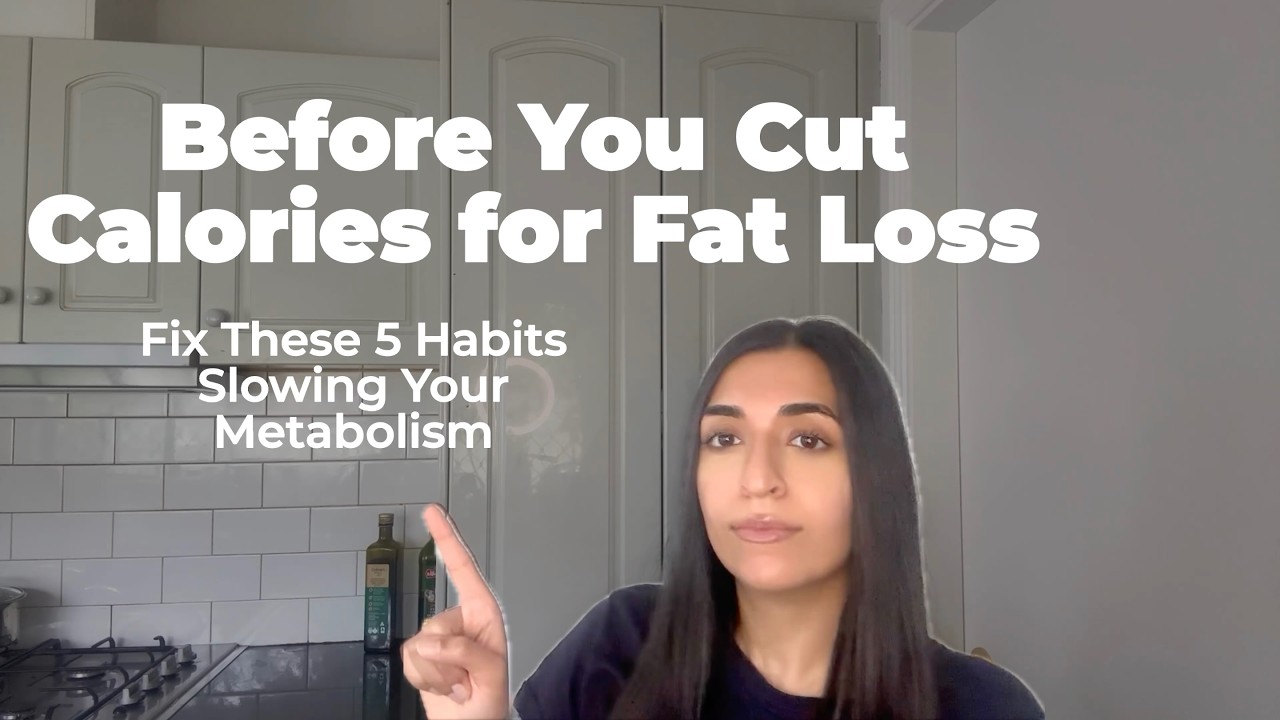 Before You Cut Calories for Fat Loss, Fix These 5 Habits Slowing Your Metabolism