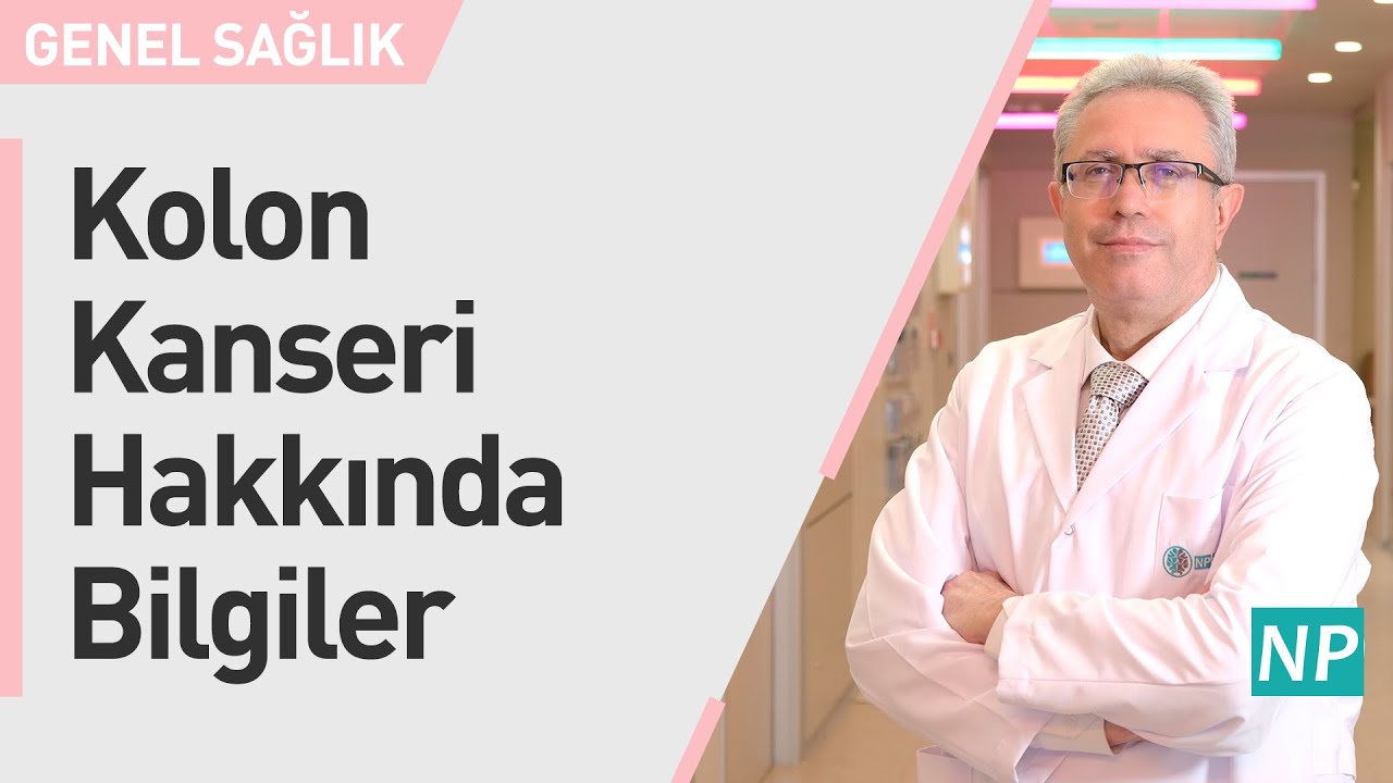 Kolon Kanseri Hakkında Bilgiler