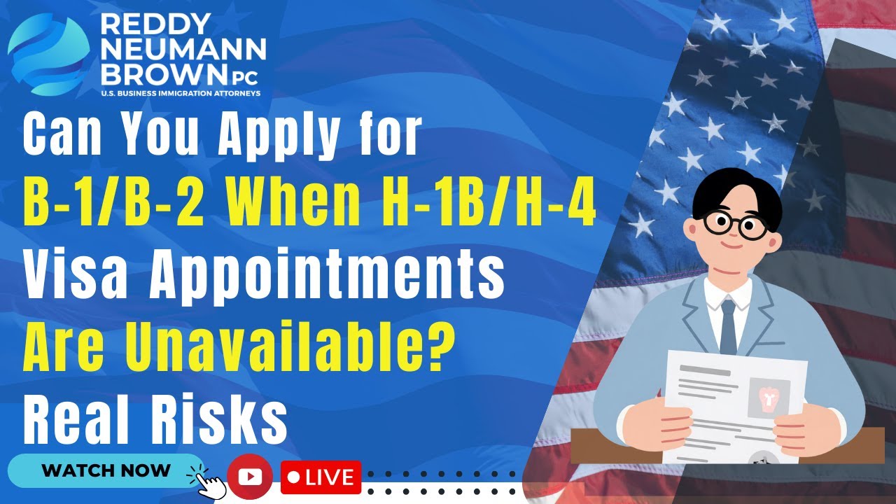 Can You Apply for B-1/B-2 When H-1B/H-4 Visa Appointments Are Unavailable? Real Risks