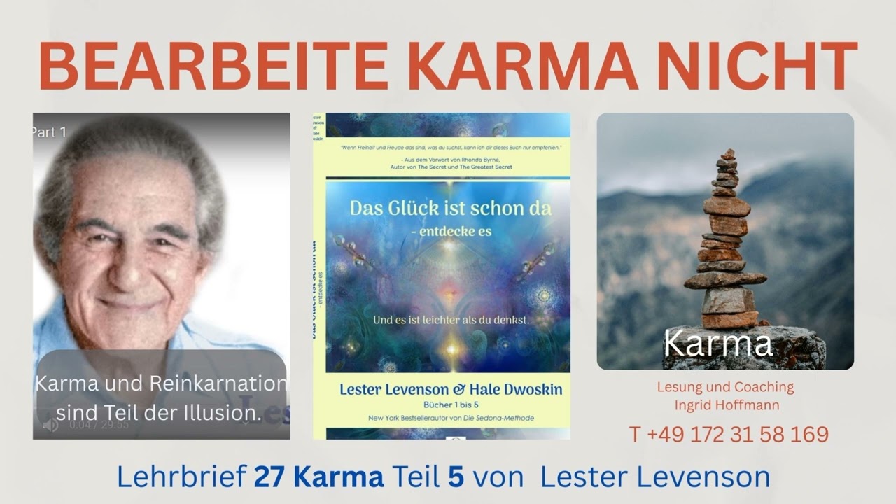 Karma und Reinkarnation sind Teil der Illusion - Lester Levenson