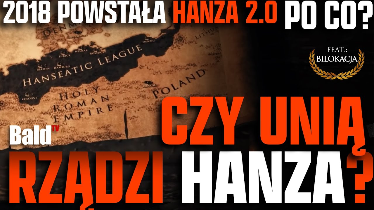 CZY DAWNA HANZA ODRADZA SIE W EUROPIE?