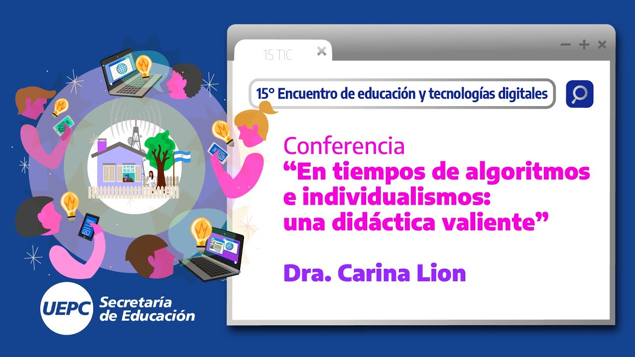 Encuentro de educación y tecnologías digitales | Carina Lion