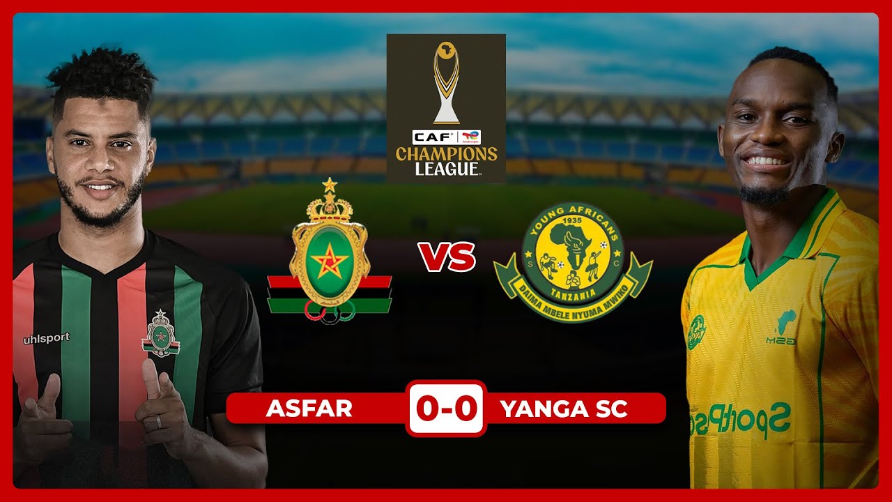 🔴#LIVE: UCHAMBUZI MECHI YA ASFAR RABAT  VS YANGA SC | LIGI YA MABINGWA AFRIKA CAFCL